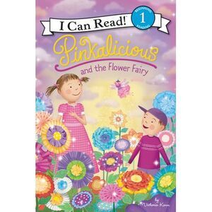 Pinkalicious and the Flower Fairy -- Victoria Kann